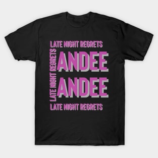 Late Night Regrets In Your Face design T-Shirt